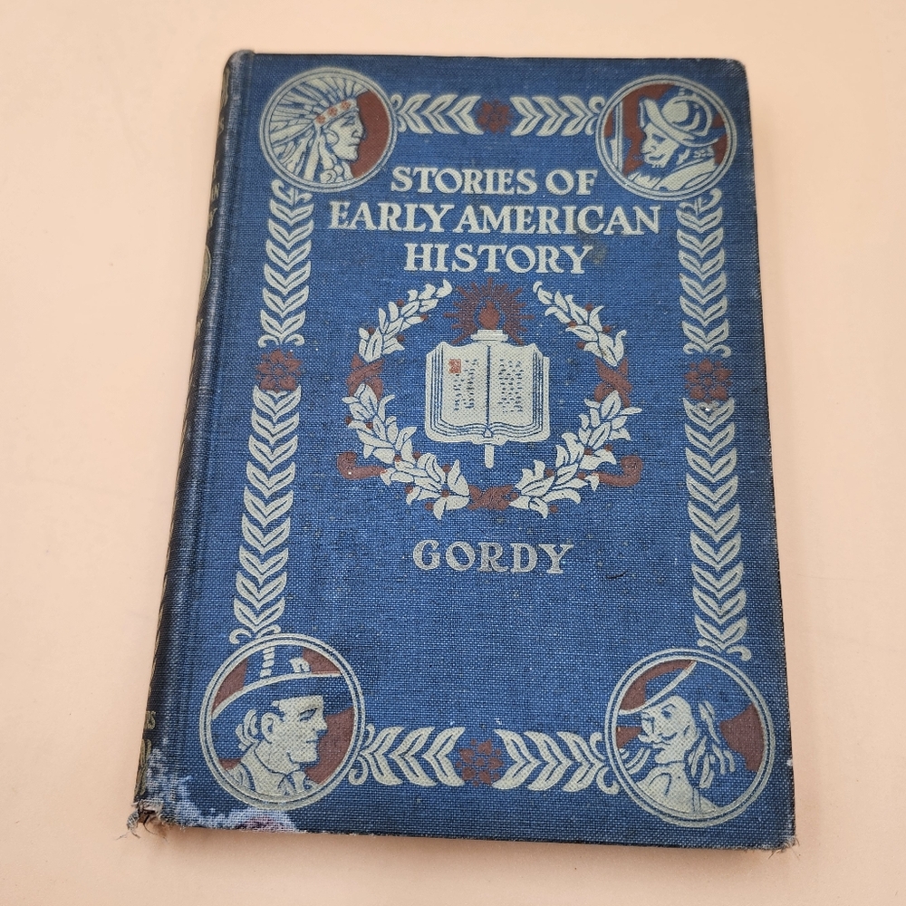 Stories of Later American History Wilbur F. Gordy 1918 illustrated  HC book